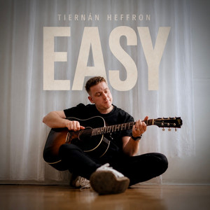 Easy by Tiernán Heffron