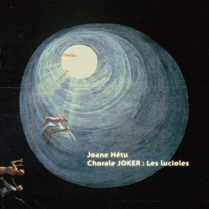 Les lucioles — Chorale Joker