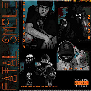 Fatal Smile by Jmattson, Ak3k, Mvko, 6th$ithLord, Tha Dark $aiyan