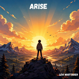 Arise by Levi Whittaker
