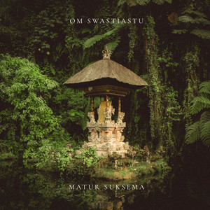 Om Swastiastu Matur Suksema by The Hanuman Project, Pao Pamaki, Purnama