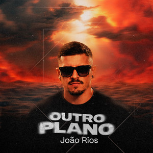 Outro Plano by JOÃO RIOS