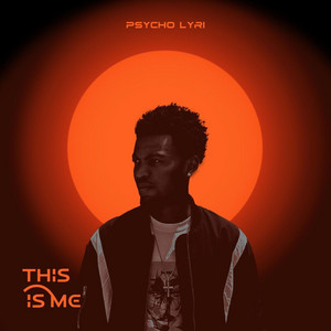 This Is Me by Psycho Lyri