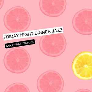 Vapour by Friday Night Dinner Jazz