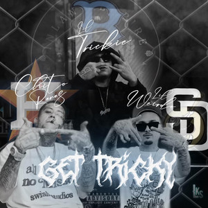 Get tricky by Lil Ricky Da B Town Demon, Chito Rana$, Lil Weirdo
