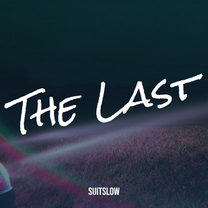 The Last by Suitslow