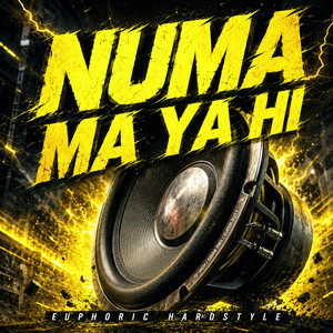 NUMA MA YA HI (Euphoric Hardstyle) by YHK Sound, Yangho