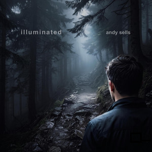 illuminated by Andy Sells