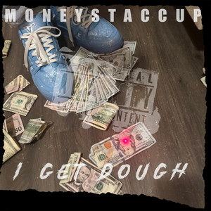 I Get Dough