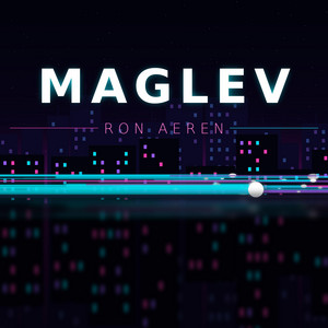 Maglev by Ron Aeren