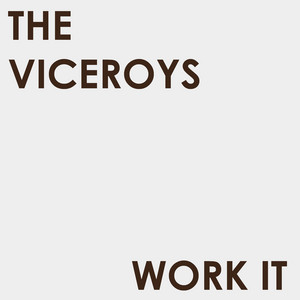 Work It by The Viceroys