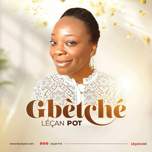 Léçan Pot - Gbètché