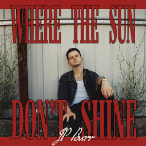 Where the Sun Don't Shine by J.P. Burr