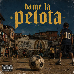 Dame la Pelota by Los Fakas
