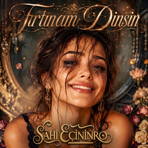 Fırtınam Dinsin by SÂHİ EÇİNİNRO