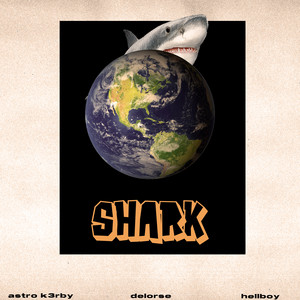 Shark (супэр хить 3031 года) by AstroK3rby, Delorse, Hellboy