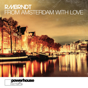 From Amsterdam With Love - Original Mix by Rembrandt