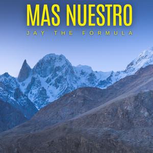 Mas Nuestro by Jay The Formula