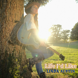 Life I'd Like by Linda Austin