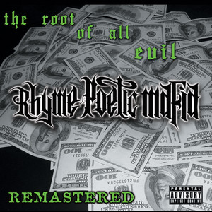 洋楽 RHYME POETIC MAFIA/THE ROOT OF ALL EVIL The Root Of All Evil – Album von Rhyme Poetic Mafia | Spotify