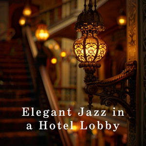 Elegant Jazz in a Hotel Lobby