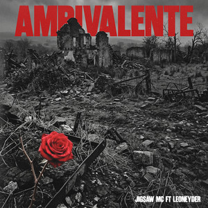 Ambivalente by Jigsaw Mc, Leoneyder