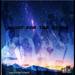 Shoot For The Stars by GMC Jayskee