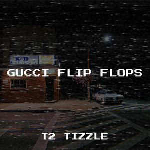 T2 Tizzle - Gucci Flip Flops