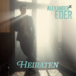Alexander Eder - Heiraten