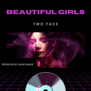 Beautiful Girls by Two Face