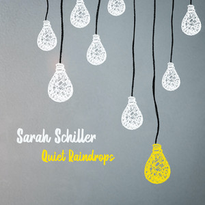 Quiet Raindrops by Sarah Schiller