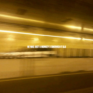 he was just a monkey x swerved it sl0 by @mrks