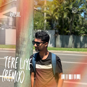 Tere Liye (Moombah Chill) (feat. Avish679)
