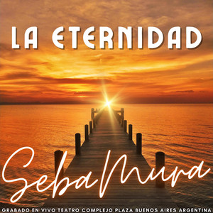 La eternidad by Seba Mura