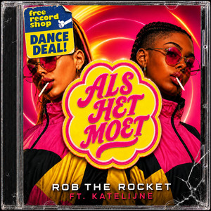 Als Het Moet - ft. Katelijne by Rob The Rocket