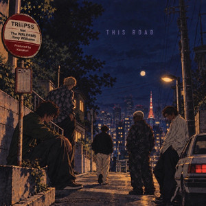 This Road by TRiiiPSS, Kanakuri, The WRLDFMS Tony Williams