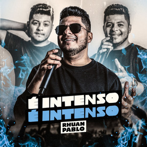 É Intenso