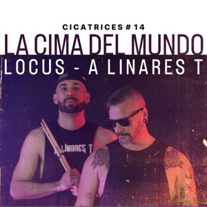 La Cima del Mundo - Cicatrices # 14 by Locus, A Linares T