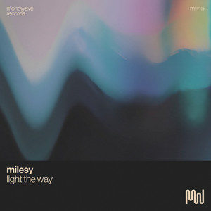 Light The Way by Milesy