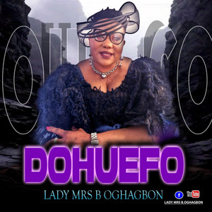 Lady Mrs B Oghagbon - DOHUEFO