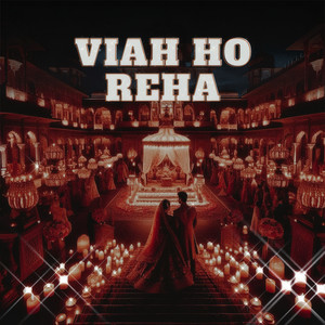 Viah Ho Reha by Sahil Sobti, Amar Nangal Ambian