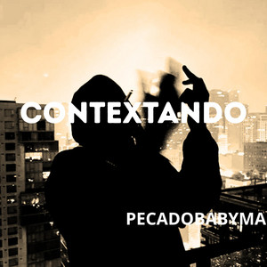 CONTEXTANDO by PECADOBABYMA