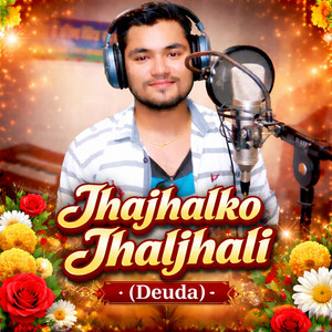 JHAJHALKO JHALJHALI (DEUDA)
