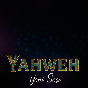 YONISOSI - Yahweh