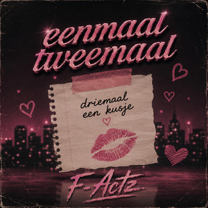Eenmaal Tweemaal by F-Actz