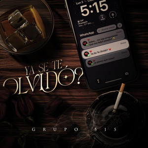 Grupo 515 - Ya Se Te Olvido?