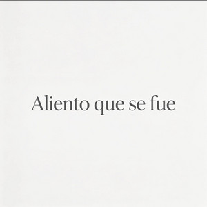 aliento que se fue by MACHIPLAN