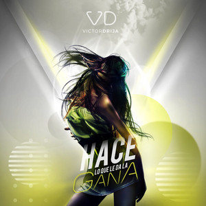 Hace Lo Que Le Da La Gana by Victor Drija