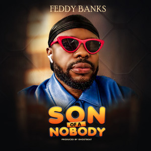 Son of a Nobody by Feddy Banks