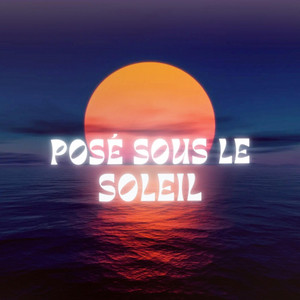 Posé Sous Le Soleil by Two2Flow
